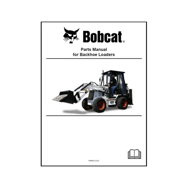 Bobcat 6902004 B200 and B250 Backhoe Loader Parts Manual, 6902004