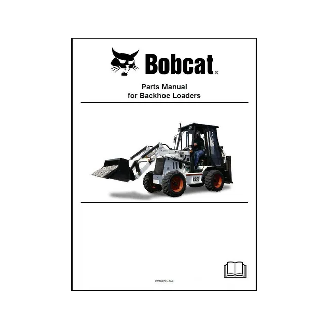Bobcat 6902004 B200 and B250 Backhoe Loader Parts Manual, 6902004