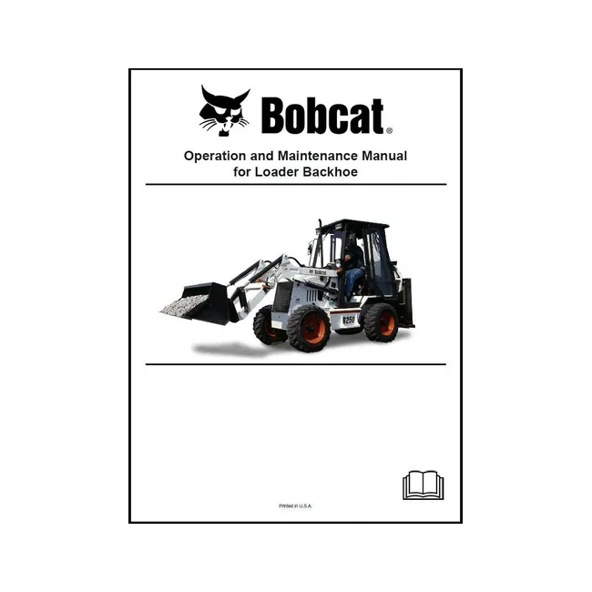 Bobcat 6902606 BL570 Backhoe Loader Operation and Maintenance Manual Paper Copy, English