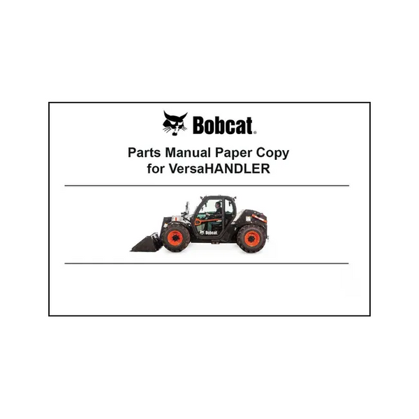 Bobcat 6987145 V417 Versahandler Parts Manual Paper Copy, English