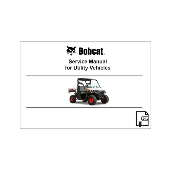 Bobcat 6989606ENUSPDF 3400 Utility Vehicle Service Digital Manual, 6989606ENUSPDF