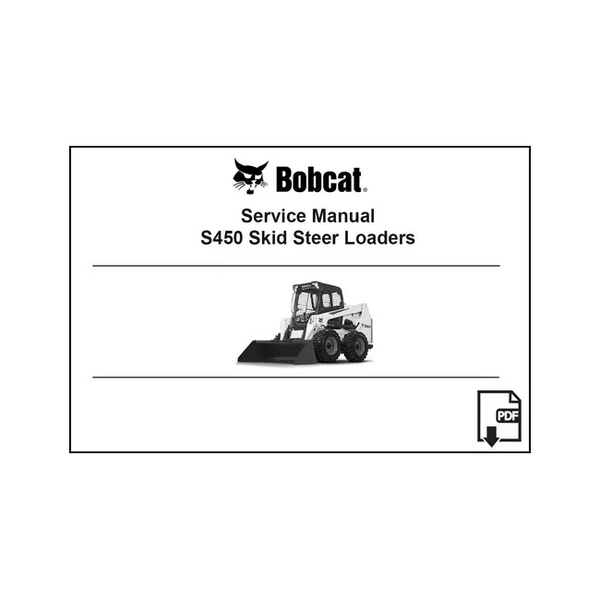 Bobcat 6990808ENUSPDF S450 Loader Service Digital Manual, 6990808ENUSPDF