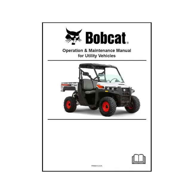 Bobcat 7280326ENUS 3650 Utility Vehicle Operation and Maintenance Manual Paper Copy, English